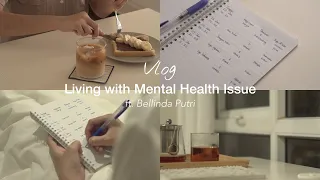 A Day in My Life, Living with Mental Health Issue ft. Bellinda Putri