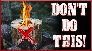 The Best Way and worst ways to do Swedish Fire Log!