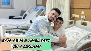 EYÜP ABİM YİNE AMELİYAT OLUYOR ! ( ÇOK RİSKLİ BİR OPERASYON GEÇİRECEK)
