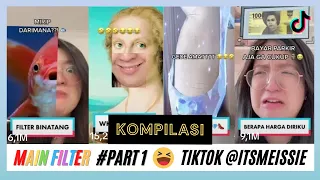 KOMPILASI MAIN FILTER #PART1 TIKTOK ​⁠ YANG BUTUH HIBURAN BOLEH DITONTON 😂🤣🙏 WKWKWK XD