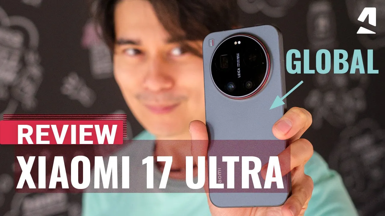 Vid�o-Test de Xiaomi 17 Ultra par GSMArena
