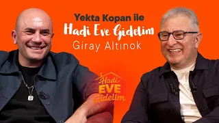 Yekta Kopan ile Hadi Eve Gidelim 1. Bölüm | Giray Altınok