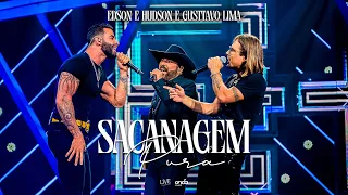 Edson & Hudson e @gusttavolimaoficial  - Sacanagem Pura [DVD Foi Deus]