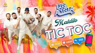 Los Acosta - Maldito Tic Toc