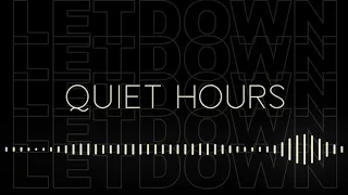 Letdown. - Quiet Hours (Visualizer)