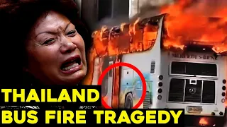 Ang dahilan kung bakit Nasunog ang Bus ng mga Estudyante sa Thailand