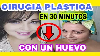 CIRUGIA PLASTICA CON UN HUEVO EN 30 MINUTOS 😳🕜💯💪👸