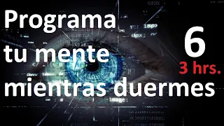 Transformación Extraordinaria VI, Programa tu mente mientras duermes