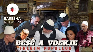 Besë a Vdekje - TREGIM POPULLOR