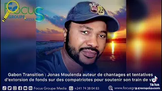 Jonas Moulenda auteur de chantages et tentatives d’extorsion de fonds sur des compatriotes