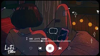 Sad Lofi for sad days 🌃 | 1 Hr Sad Lofi | Lofi Vibes