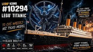 🚢 Nie kupiłem LEGO Titanica dla modelu… Ale dla .....