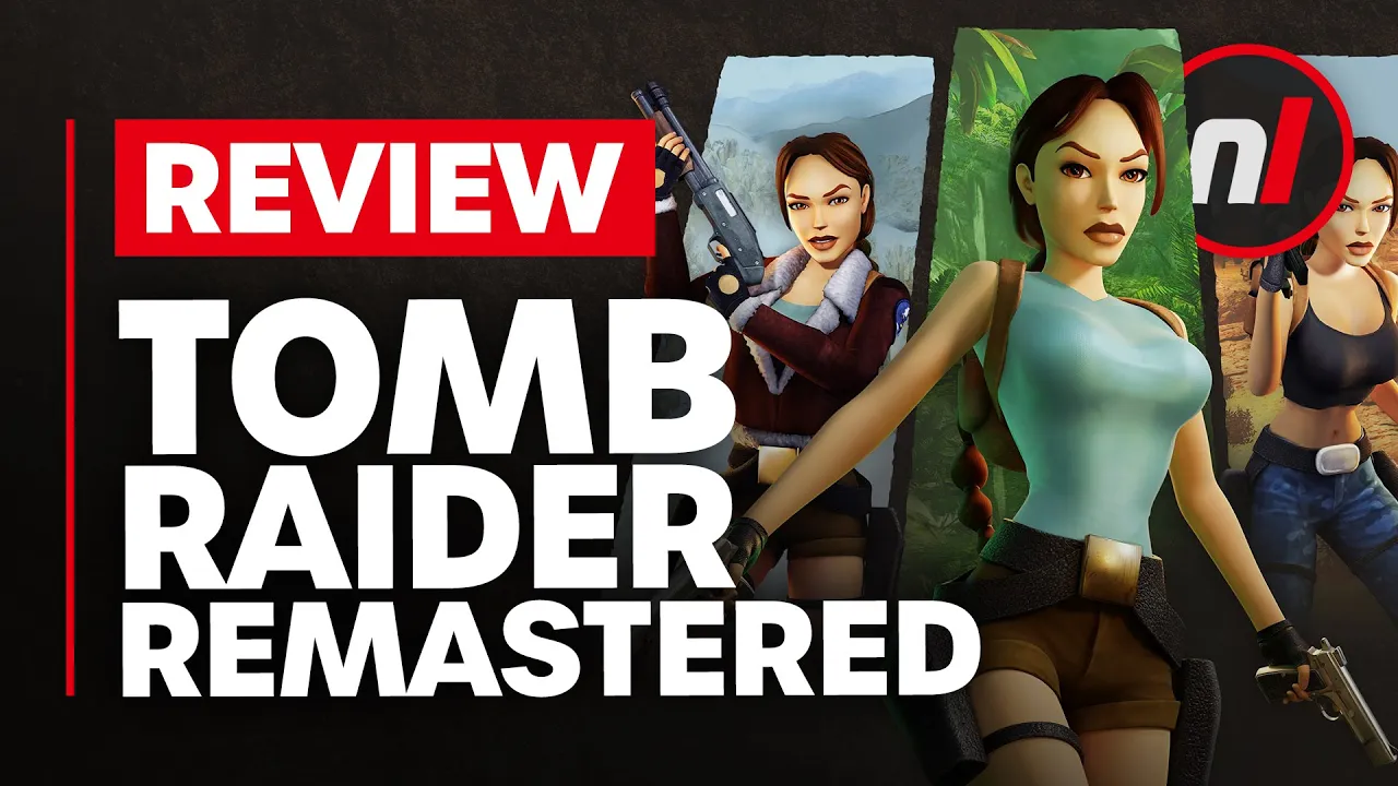 Vido-Test de Tomb Raider I-III Remastered par Nintendo Life