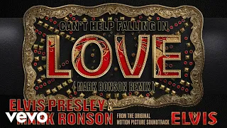 Elvis Presley, Mark Ronson - Elvis Presley & Mark Ronson - Can't Help Falling in Love (Remix)