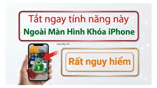 XÀI IPHONE NÊN TẮT NGAY TÍNH NĂNG NÀY NGOÀI MÀN HÌNH KHÓA