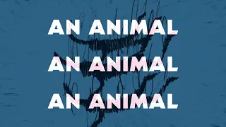 Noah Kahan - Animal (Official Lyric Video)