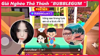 Giả Trai Nghèo "Thả Thính" BUBBLEGUM và Cái Kết Huhu !