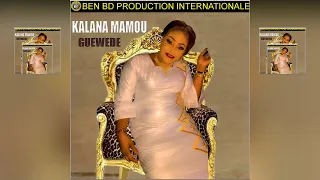 Kalana Mamou - Guewede - Kalana Mamou