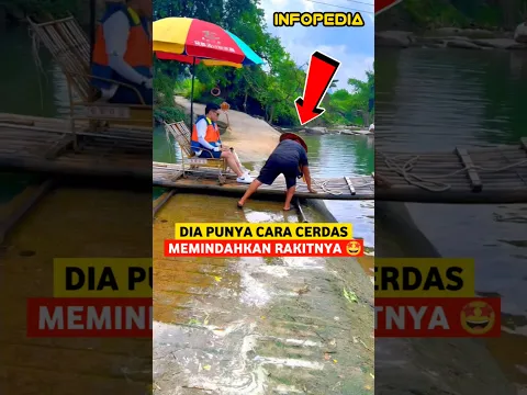 Cara Cerdas Memindahkan Rakit Melewati Tanggul | INFOPEDIA