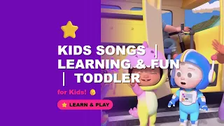 Kids Songs for Kids | Learning & Fun | Educational Toddler Video