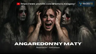 Angaredon'ny maty - Tantara an'onjampeo malagasy