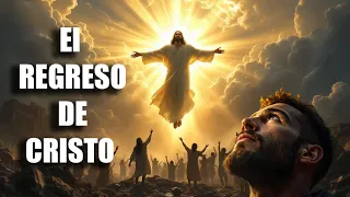 El regreso de Cristo: las señales antes de su venida