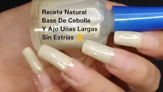 RECETA NATURAL BASE DE CEBOLLA Y AJO UÑAS LARGAS SIN ESTRÍAS 👌