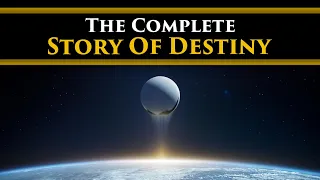 The Complete Story of Destiny! From Origins to Final Shape! Light & Dark Saga Lore & Timeline!