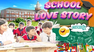 School Love Story | Full Comedy😂 #video