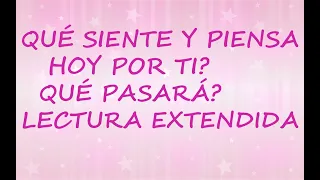 💖💋QUÉ PIENSA Y SIENTE POR TI? QUÉ HARÁ? LECTURA CANALIZADA EXTENDIDA TAROT AMOR