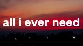 All I Ever Need - Austin Mahone (Lyrics)